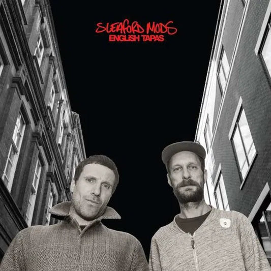 Sleaford Mods- English Tapas