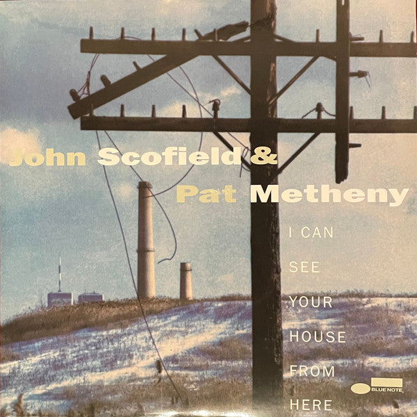 John Scofield & Pat Metheny – I Can See Your House From Here (Blue Note Tone Poet 2×LP, 180g Audiophile Reissue)