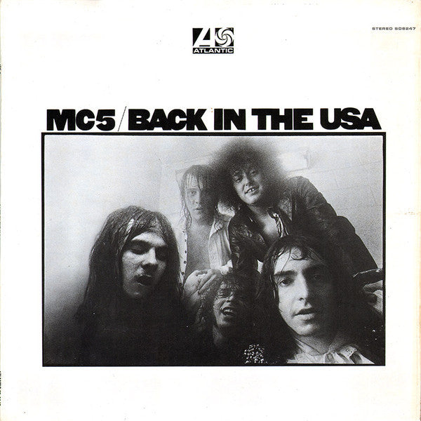 MC5 – Back in the USA (1970 Proto-punk / Garage Rock LP – Atlantic 75 Remaster Vinyl)