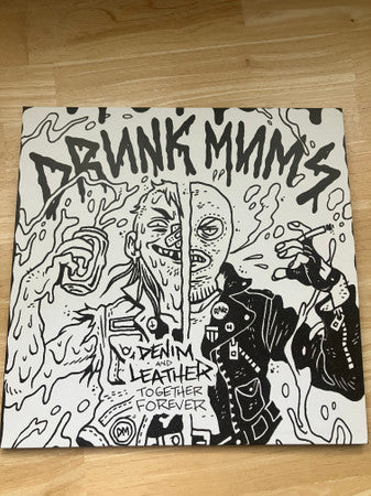 Drunk Mums – Denim And Leather, Together Forever