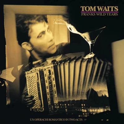 Tom Waits- Franks Wild Years (remastered)