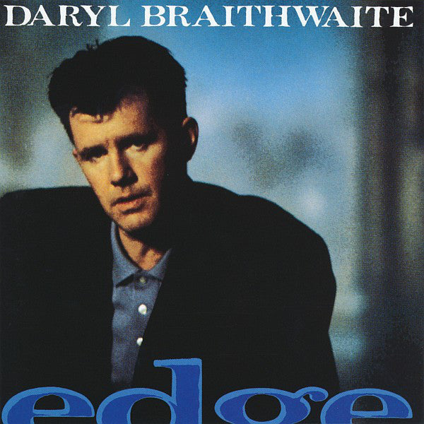 Daryl Braithwaite – Edge