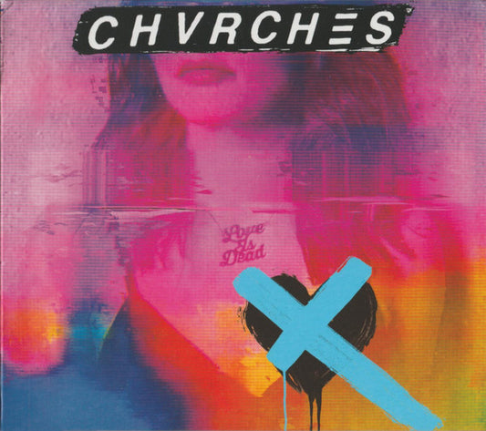 Chvrches – Love Is Dead CD
