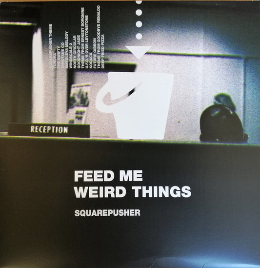 Squarepusher – Feed Me Weird Things