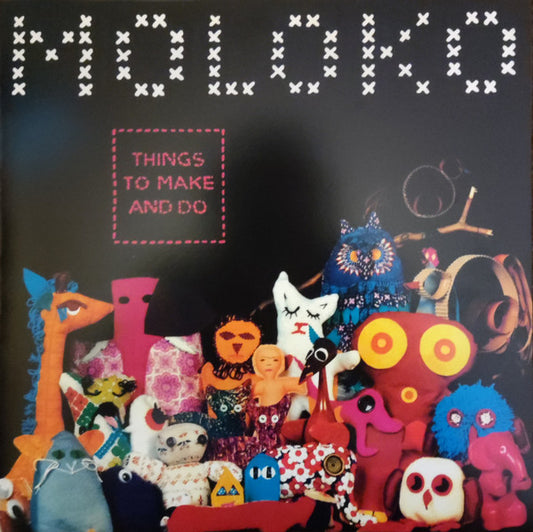 Moloko – Things To Make And Do