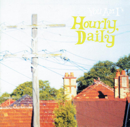 You Am I – Hourly, Daily - CD
