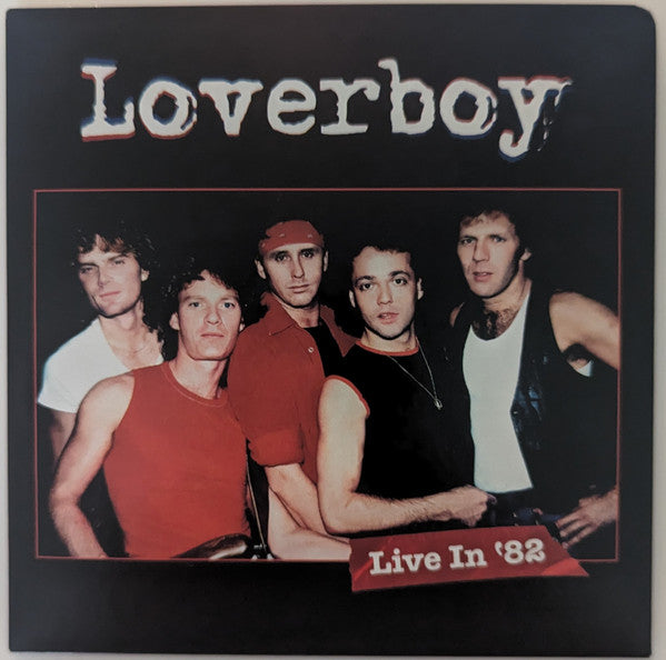 Loverboy – Live In '82