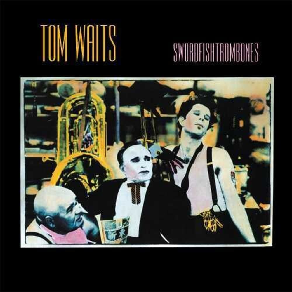 Tom Waits- Swordfishtrombones (40th Anniversary Edition)