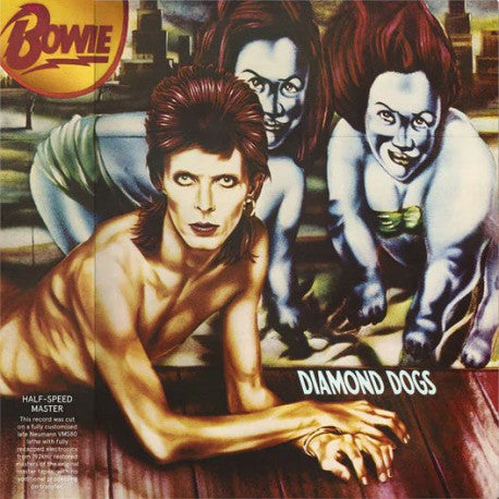 David Bowie- Diamond Dogs (Half Speed remaster)